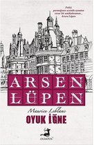 Arsen Lüpen   Oyuk İğne