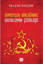 Sovyetler Birliğinde Sosyalizmin Çözülüşü