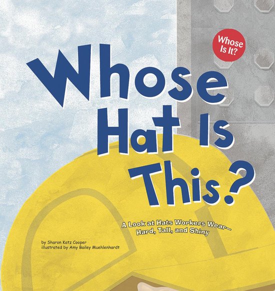Whose Is It?: Community Workers - Whose Hat Is This? - cover