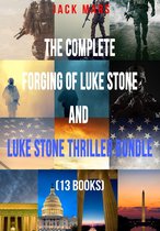 A Luke Stone Thriller - The Complete Forging of Luke Stone and Luke Stone Thriller Bundle