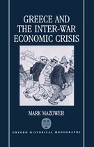 Oxford Historical Monographs- Greece and the Inter-War Economic Crisis