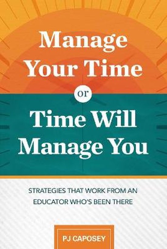 Manage Your Time or Time Will Manage You - cover