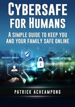 Cybersafe 2 - Cybersafe For Humans