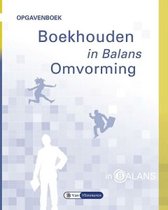 In Balans  - Boekhouden in balans Omvorming Opgavenboek