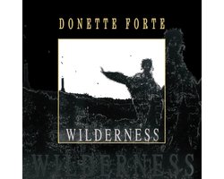 Donette Forte - Wilderness (LP)