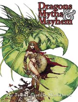 Dragons, Myths & Mayhem