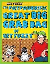 The Potpourrific Great Big Grab Bag of Get Fuzzy