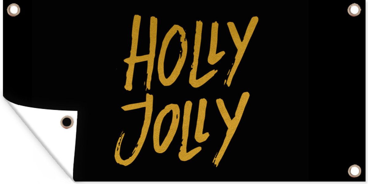 Moderne kerst wanddecoratie in goud met het opschrift "Holly jolly" op een tuindoek van 160x80 cm.