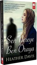 Sen Nereye Ben Oraya