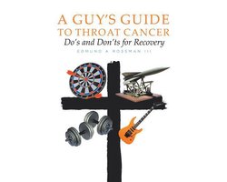 A Guy's Guide to Throat Cancer: Do's and Don'ts for Recovery - chemotherapy prayers hydration chemo-brain radiation-therapy lymphedema dry-mouth CT-Scan Peg-Tube CaringBridge