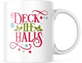 Kerst Mok met tekst: Deck The Halls | Kerst Decoratie | Kerst Versiering | Grappige Cadeaus | Koffiemok | Koffiebeker | Theemok | Theebeker