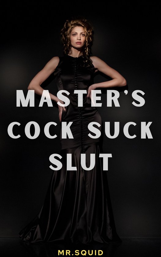 Oral And Throat Fuck Erotica Masters Cock Suck Slut Ebook Mrsquid 