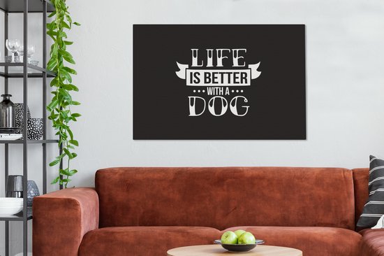 Citation La Life est meilleure avec un chien noir décoration murale toile 2cm 120x80 cm - Tirage photo sur toile (Décoration murale salon / chambre)