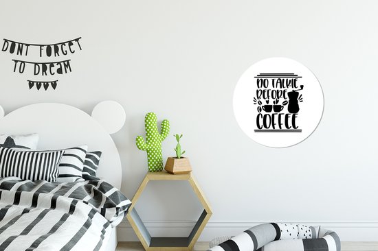 Citation No de talkie avant le café sur un fond blanc Sticker papier peint cercle mural - ⌀ 30 cm - peinture ronde - cercle de papier peint - cercle mural - cercle vivant - autocollant et coupe ronde