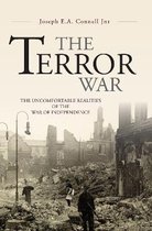 The Terror War: The Uncomfortable Realities of the War of Independence