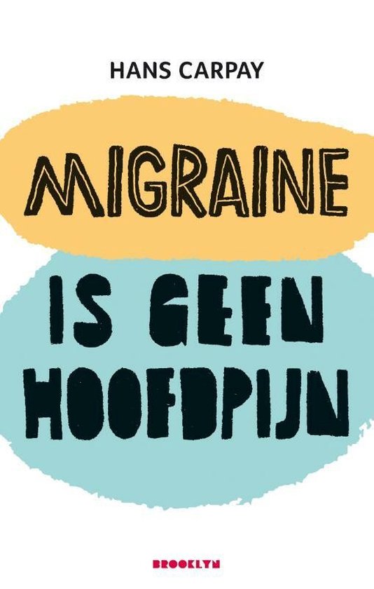 Migraine is geen hoofdpijn