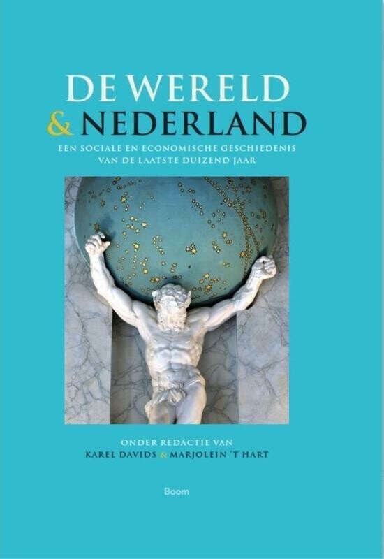 Dwang Onschuldig Indirect De wereld en Nederland | 9789024442348 | Karel Davids | Boeken | bol.com