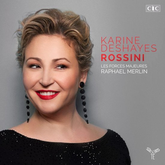 Karine Deshayes, Gioacchino Rossini, Les Forces Majeures, Raphaël Merlin - Rossini (CD)
