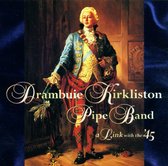 Drambuie Kirkliston Pipe Band - A Link With The '45 (CD)