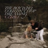 Club 8 - The Boy Who Couldn't Stop Dreaming (CD)