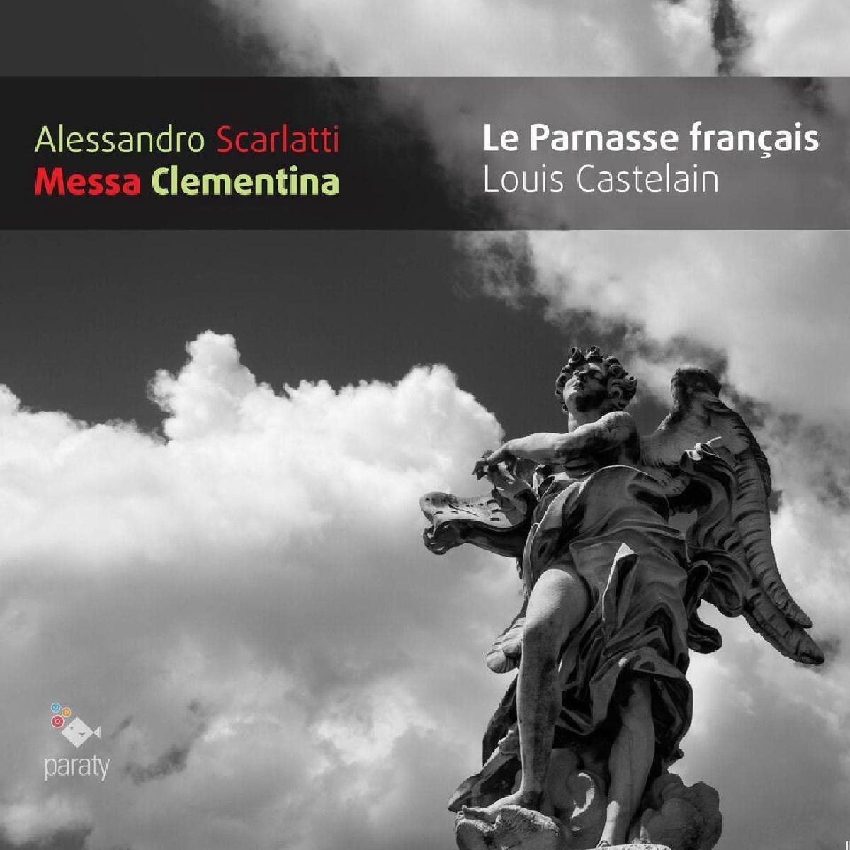 Le Parnasse Français, Louis Castelain - Scarlatti: Missa Clementina (CD)
