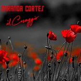 Miranda Cortes - Il Coraggio (CD)