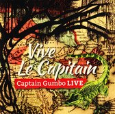Captain Gumbo - Vive Le Capitain. Captain Gumbo Live (CD)
