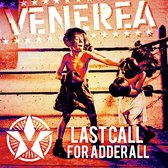 Venerea - Last Call For Adderall (CD)