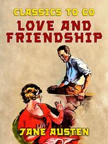 Classics To Go - Love and Friendship