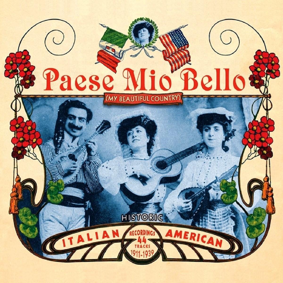 Various Artists - Paese Mio Bello - Historic Italian American Recordings 1911-1939 (2 CD)