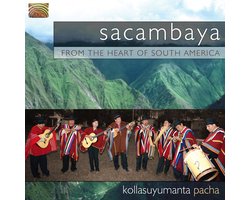 Sacambaya - From The Heart Of South America - Kollasuyumanta P (CD)
