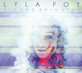 Lyla Foy - Bigger Brighter (CD)