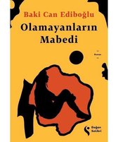 Olamayanların Mabedi