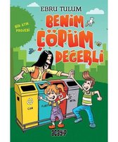 Benim Çöpüm Değerli   Bir Atık Projesi