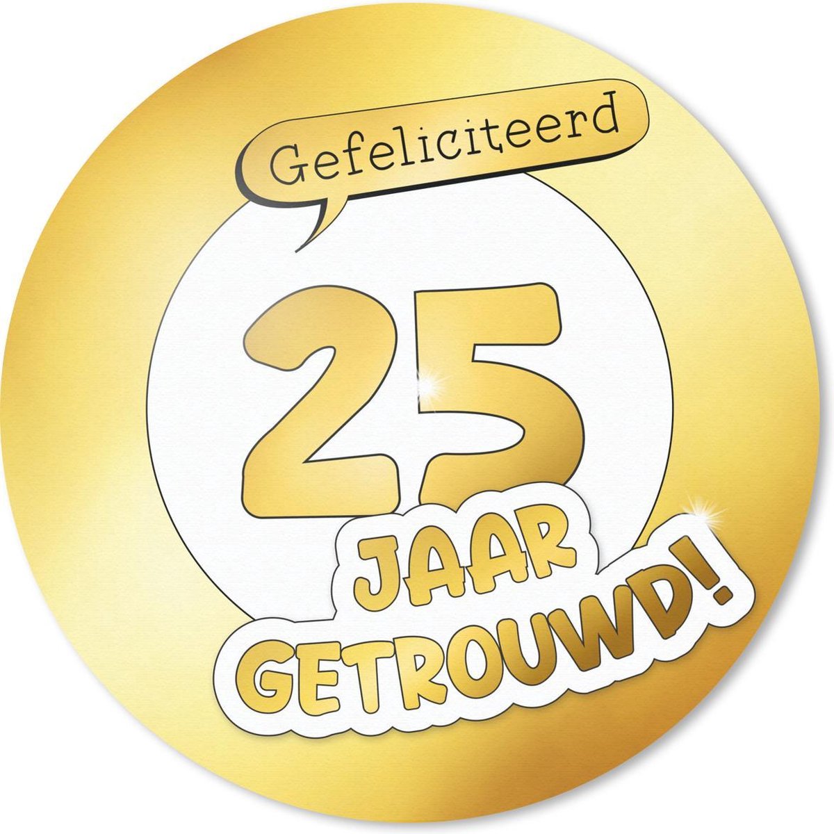 Muismat rond 50x50 cm - Mousepad Jubileum - Gefeliciteerd 25 jaar getrouwd! - Spreuken - Trouwdag - Quotes - Ronde muismatten