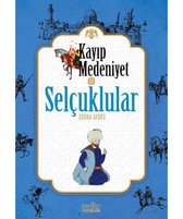 Kayıp Medeniyet 2   Selçuklular