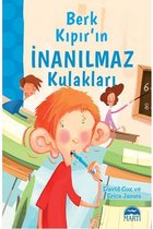 Berk Kıpır'ın İnanılmaz Kulakları   1. ve 2. Sınıflar