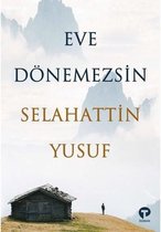 İmzalı   Eve Dönemezsin