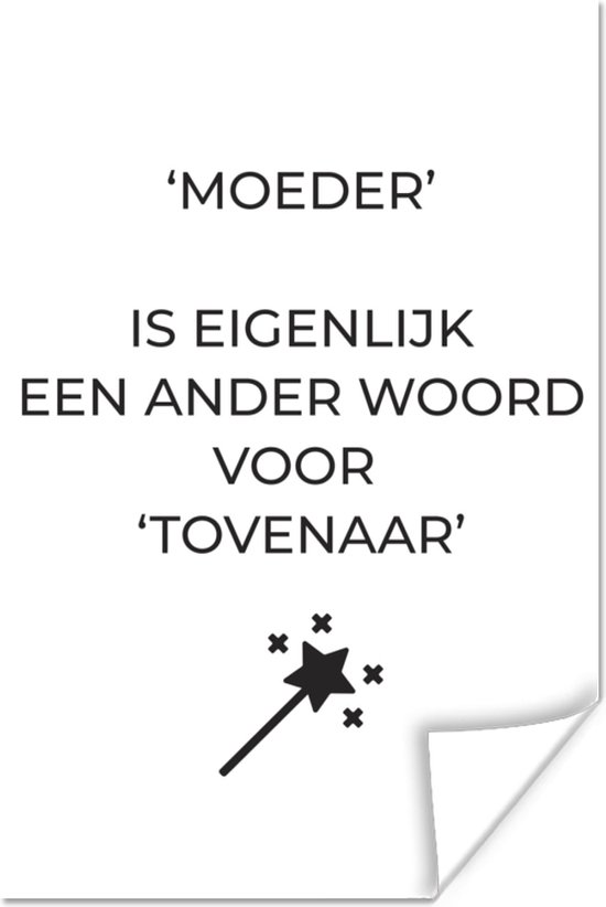 Cadeau voor Moederdag – Ander woord voor tovenaar – Wit poster poster 80x120 cm