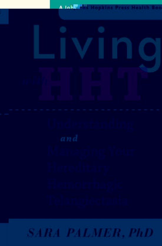 A Johns Hopkins Press Health Book - Living with HHT - cover