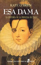 Narrativas Históricas - Esa dama