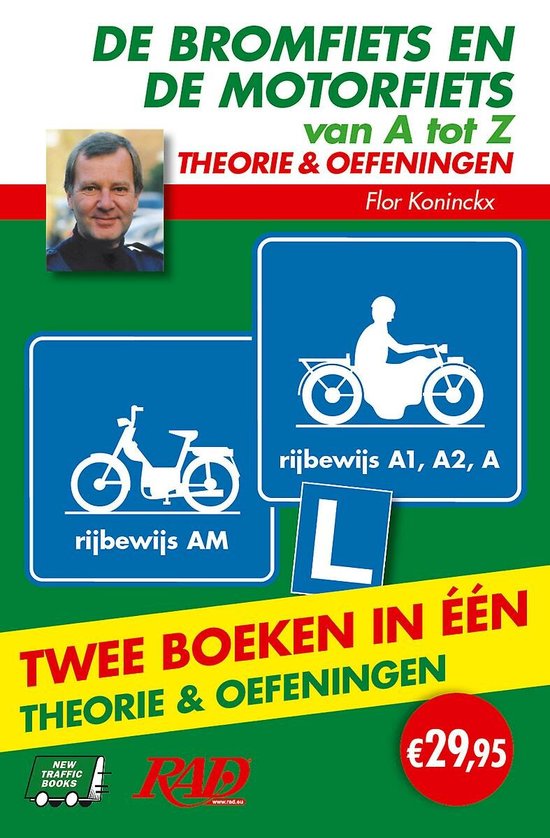 De bromfiets en de motorfiets van A tot Z - rijbewijs A1, A2, A en AM