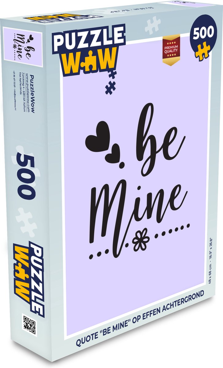 Afbeelding van product PuzzleWow  Puzzel Quotes - Spreuken - Be mine - Liefde - Legpuzzel - Puzzel 500 stukjes