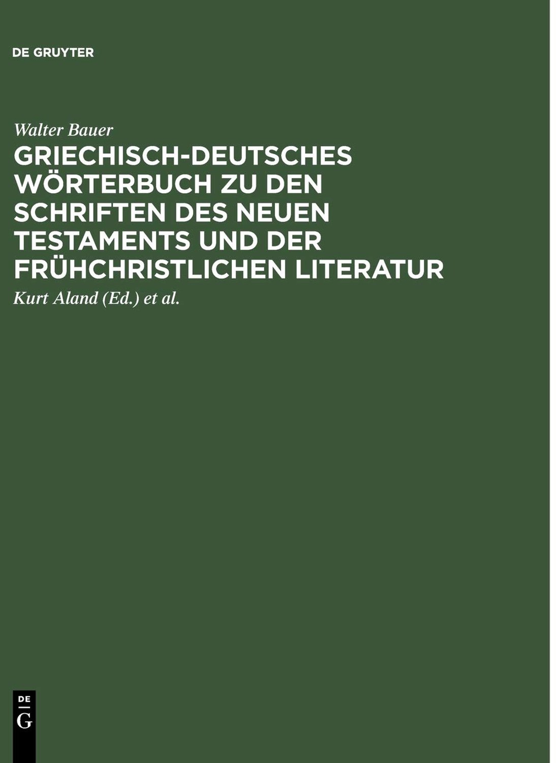 Grieks-Duitse woordenboek - Voor Nieuwe Testament en vroege christelijke literatuur