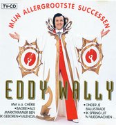 Eddy Wally - Mijn Allergrootste Successen