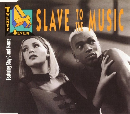 Twenty 4 Seven - slave to the music