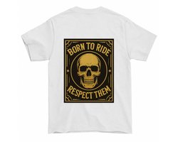 Grappig Motor Shirt – BORN TO RIDE RESPECT THEM – Stoere Outfit – Unisex T-Shirt voor Dames & Heren – Cadeau voor Motorrijders