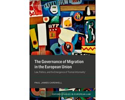 Oxford Studies in European Law - The Governance of Migration in the European Union