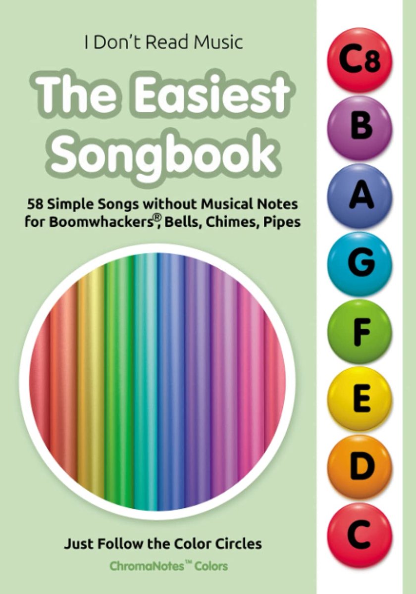 The Easiest Songbook. 58 Simple Songs without Musical Notes for Boomwhackers®, Bells, Chimes, Pipes: Just Follow the - ShopVlot