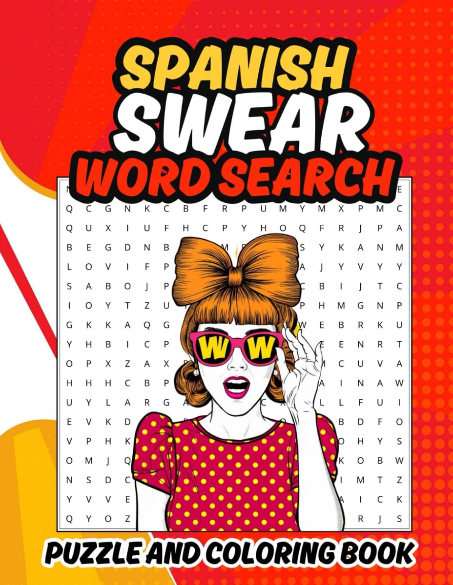 Spanish Swear Word Search: Puzzle and Coloring Book: Funny and Hilarious Expressions from Different Spanish-Speaking - ShopVlot